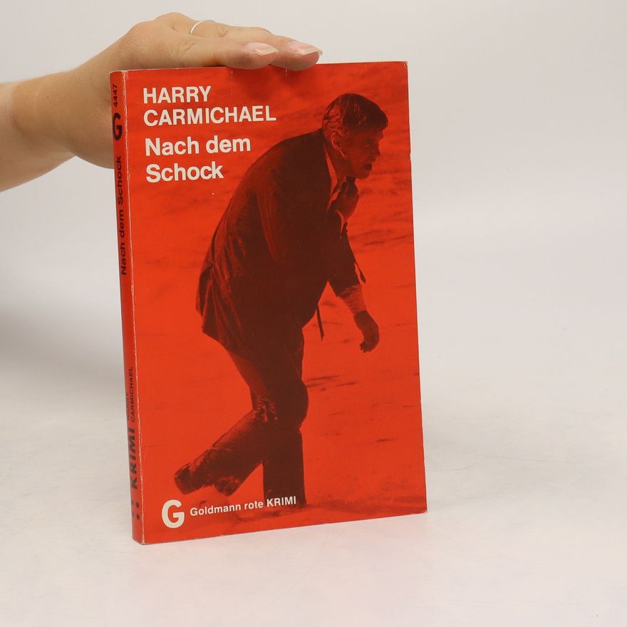 Harry Carmichael Nach dem Schock