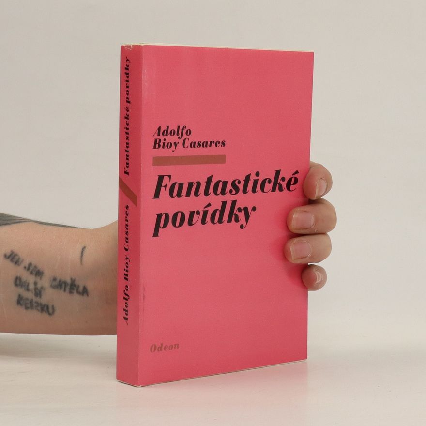 Adolfo Bioy Casares Fantastické povídky