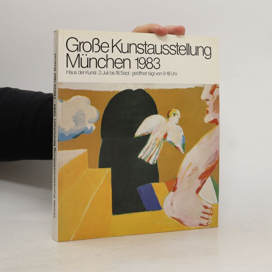 Various authors Große Kunstausstellung Müchen 1983