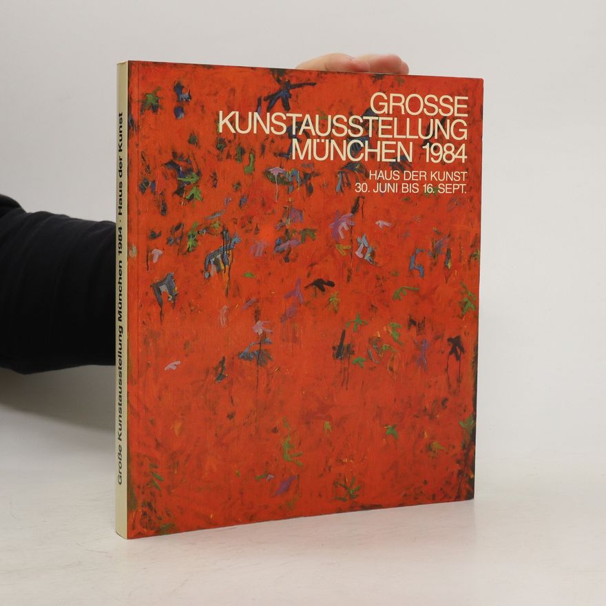 Various authors Grosse Kunstausstellung München 1984