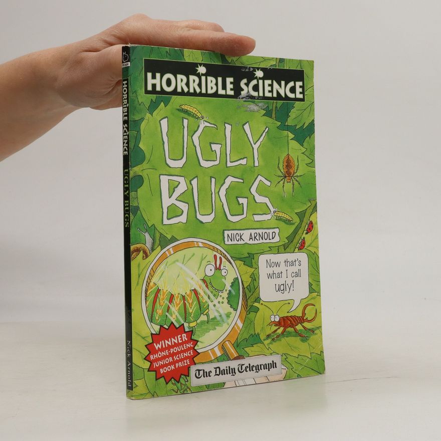 Nick Arnold Ugly bugs