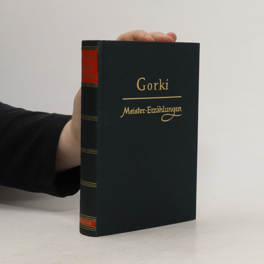 Maxim Gorky Meister Erzählungen