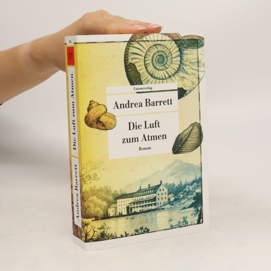 Andrea Barrett Die Luft zum Atmen