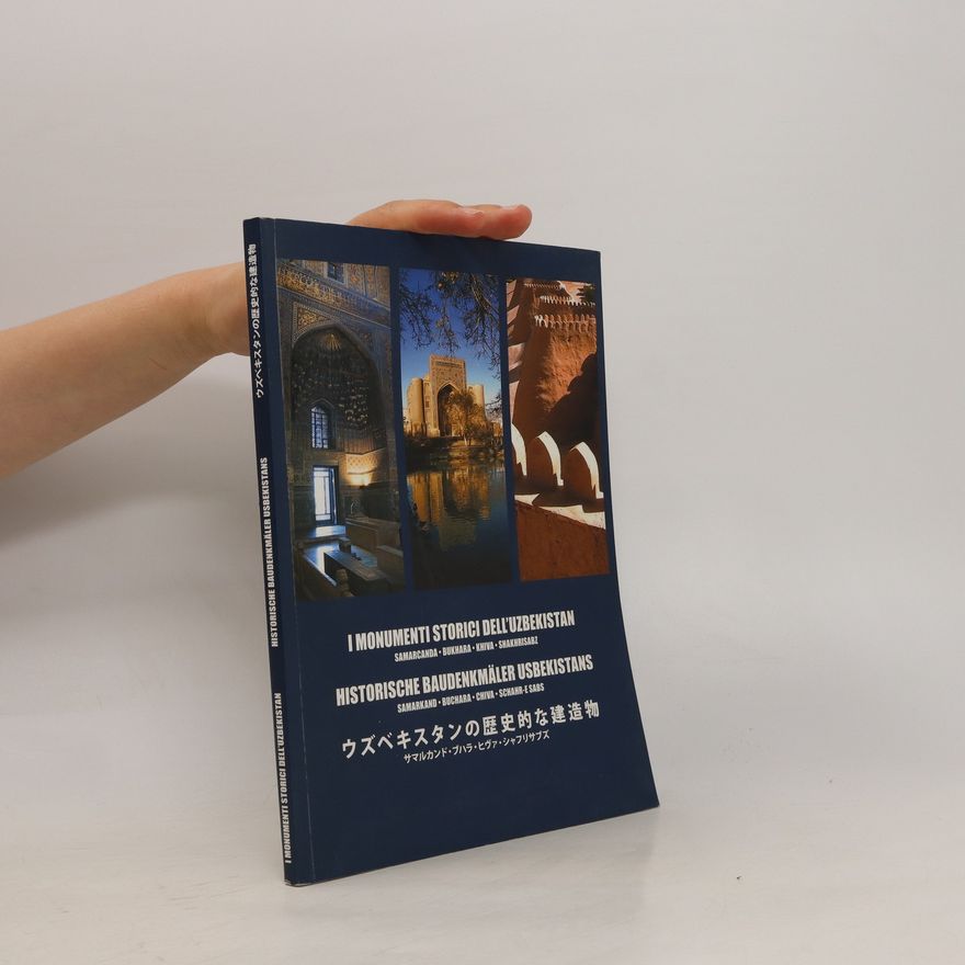 Alekseĭ V. Arapov I monumenti storici dell'Uzbekistan / Historische Baudenkmäler Usbekistans / ウズベキスタンの歷史的な建造物