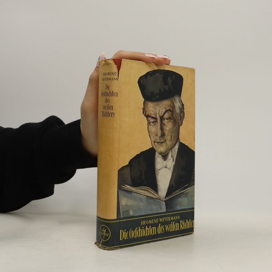 Siegmund Weyermann Die Geschichte des weisen Richters