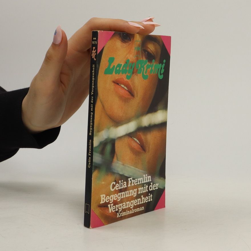 Celia Fremlin Begegnung mit der Vergangenheit
