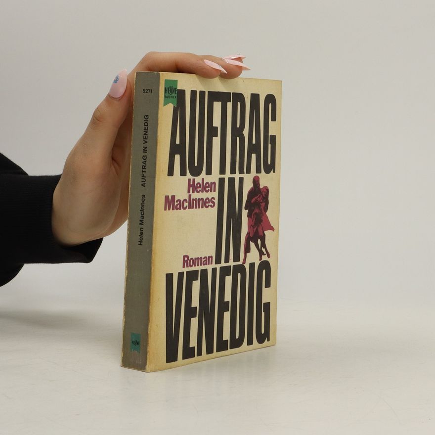 Helen MacInnes Auftrag in Venedig