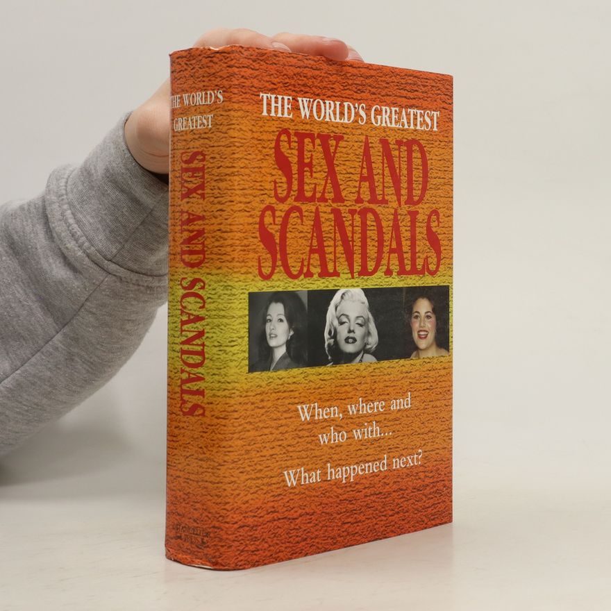 Kolektiv autorů The World's Greatest - Sex & Scandals