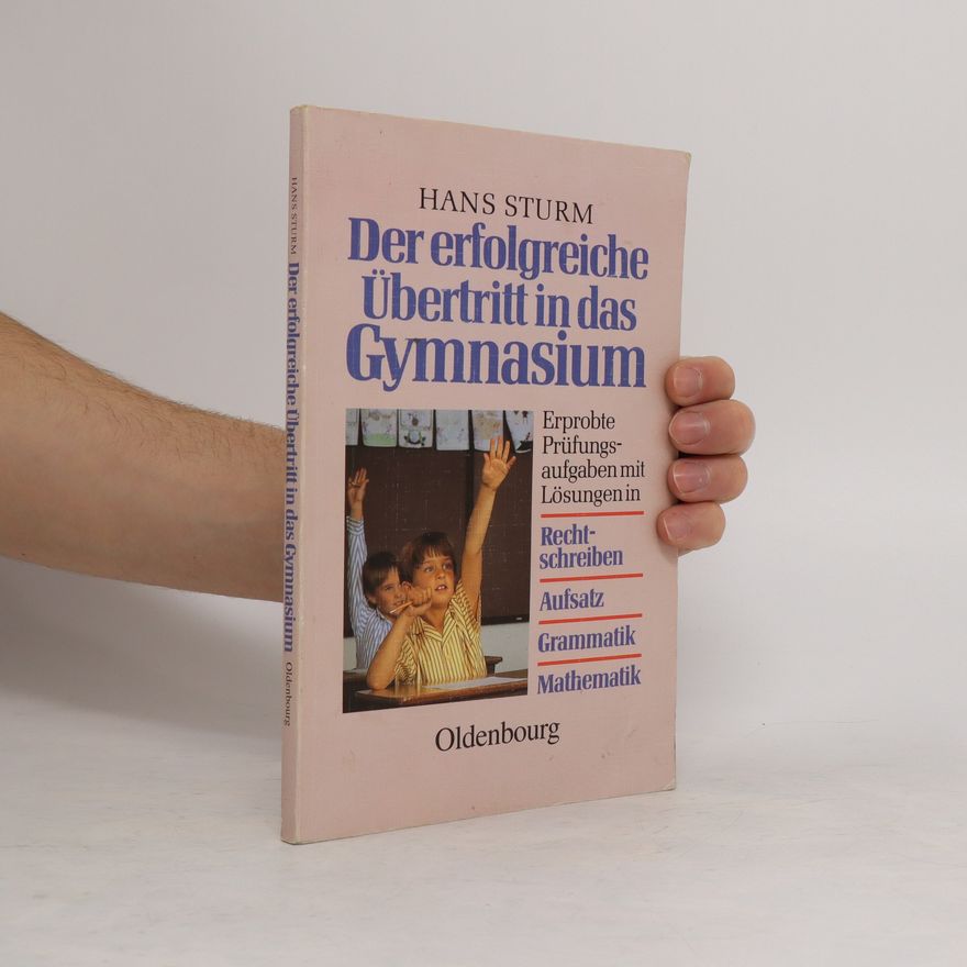 Hans Sturm Der erfolgreiche Übertritt in das Gymnasium