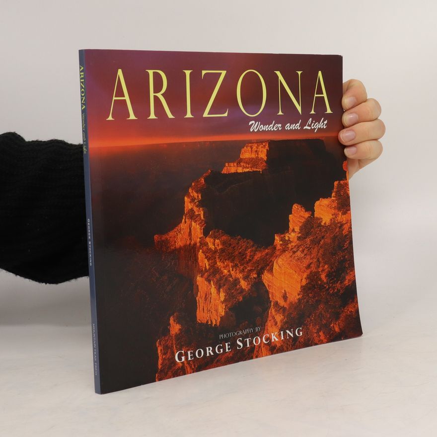 George Stocking Arizona Wonder and Light