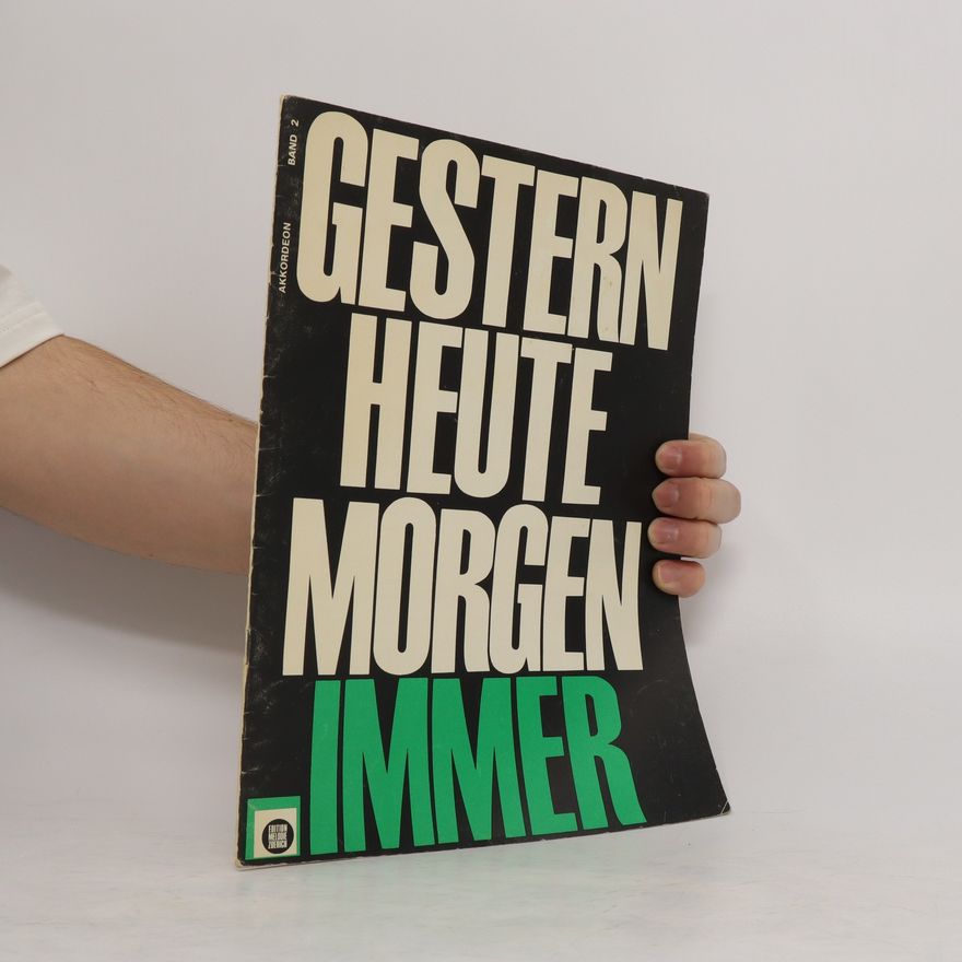 Autorenkollektiv Gestern heute Morgen immer. Band 2