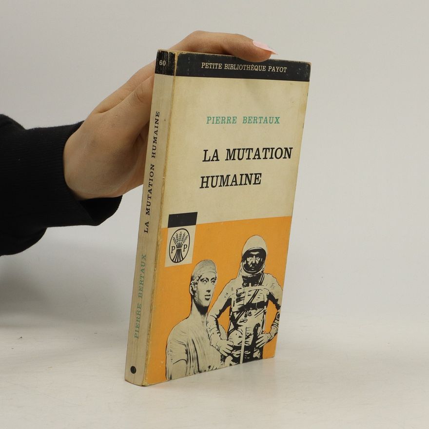 Pierre Bertaux La mutation humaine