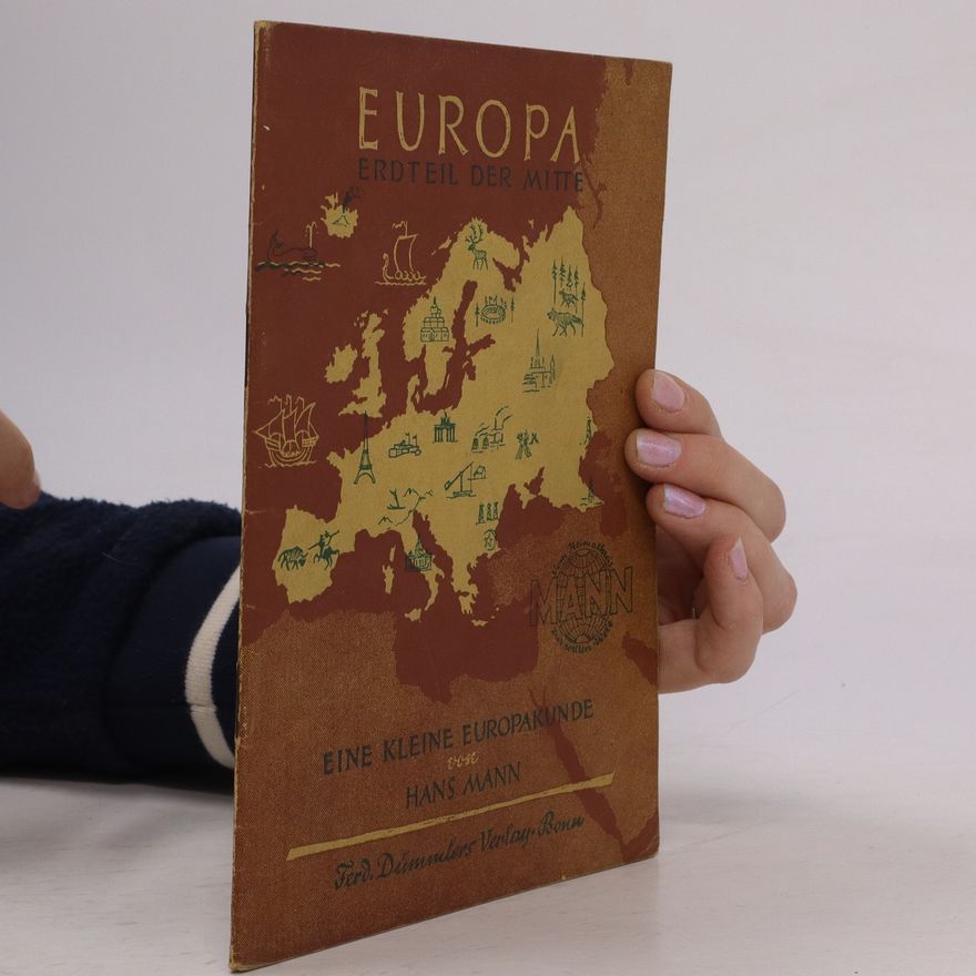 Hans Mann Europa. Erdteil der mitte