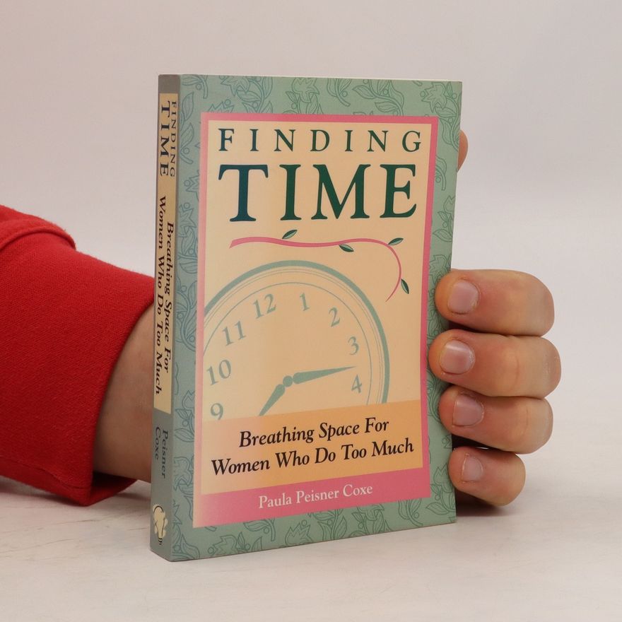 Paula Peisner-Coxe Finding Time