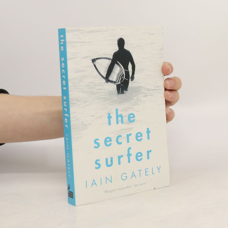 Iain Gately The Secret Surfer