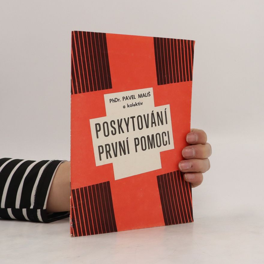 Pavel Mališ Poskytování první pomoci