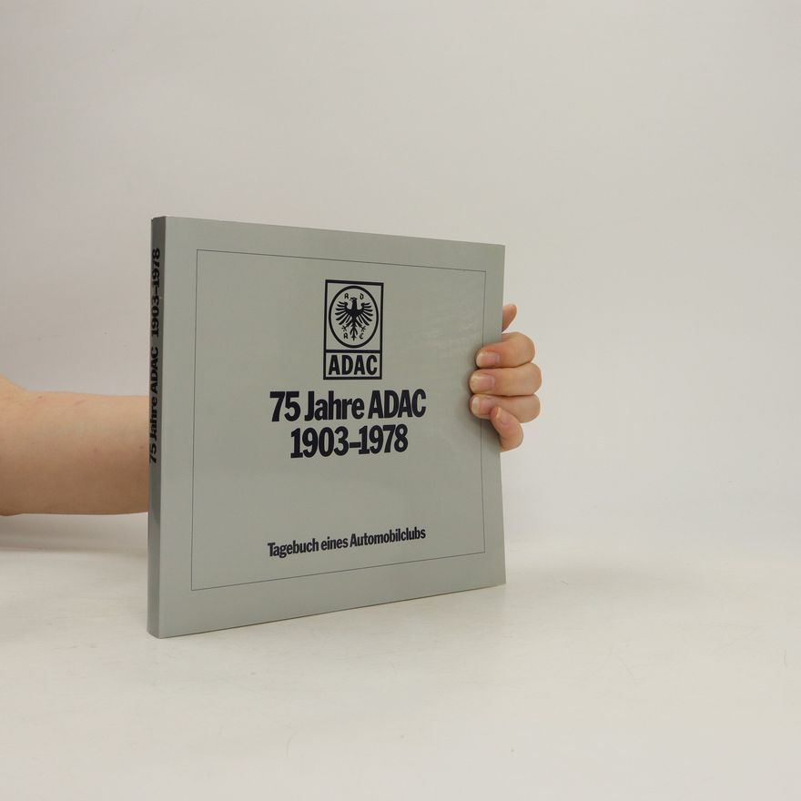 Autorenkollektiv 75 Jahre ADAC 1903-1978