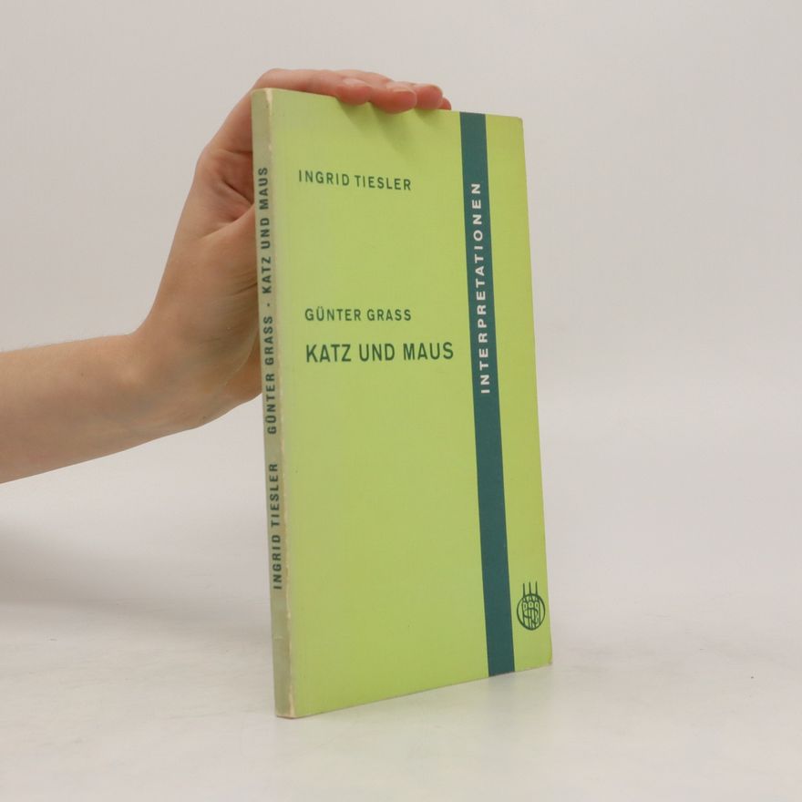 Ingrid Hasselbach Günter Grass, Katz und Maus