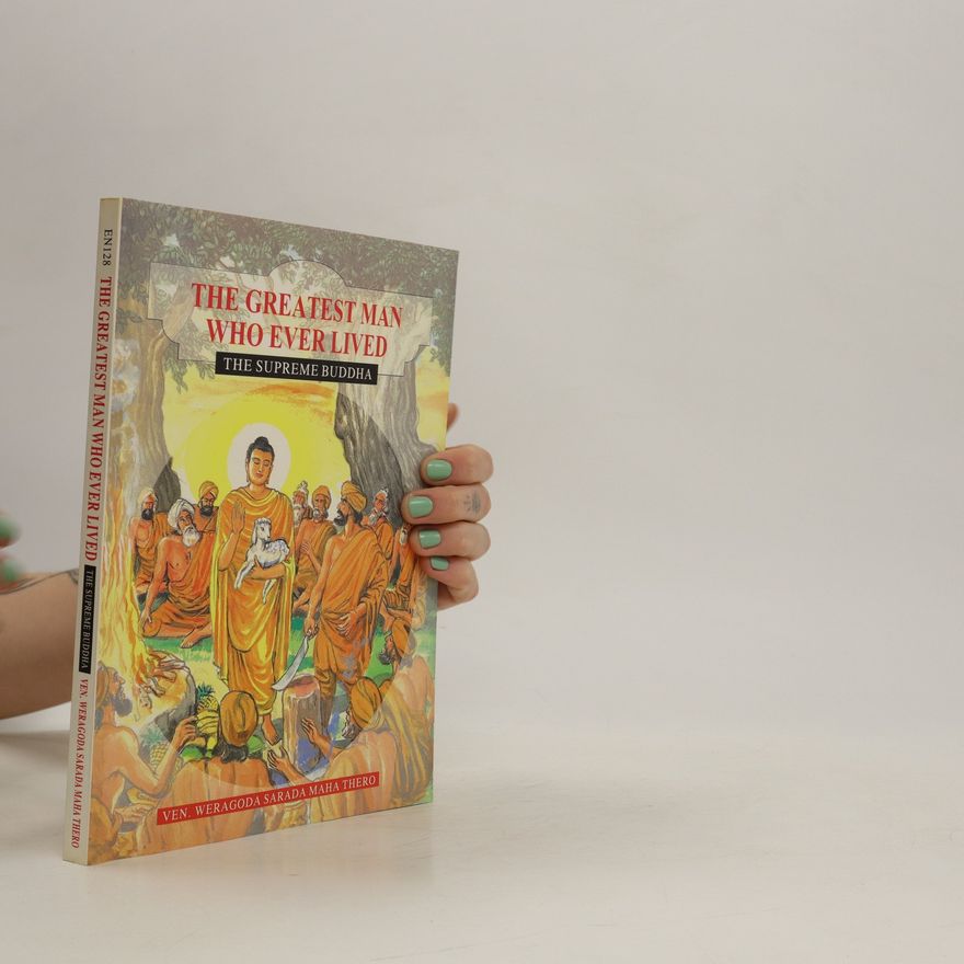 Weragoda Sarada Maha Thero The Greatest Man Who Ever Lived