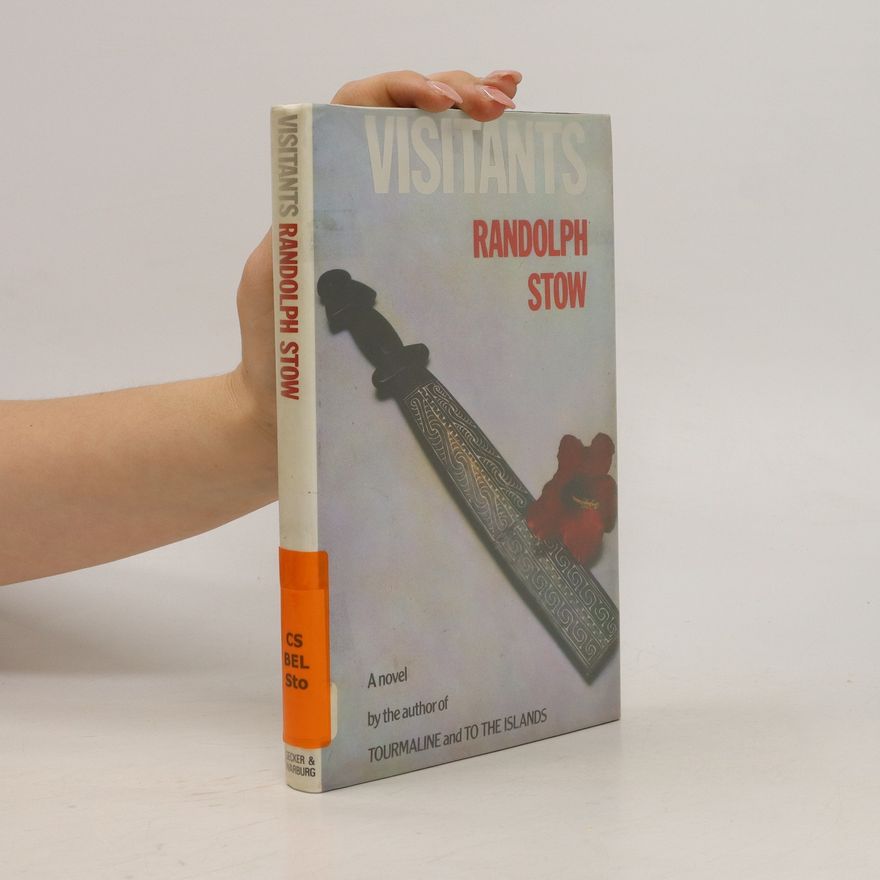 Randolph Stow Visitants