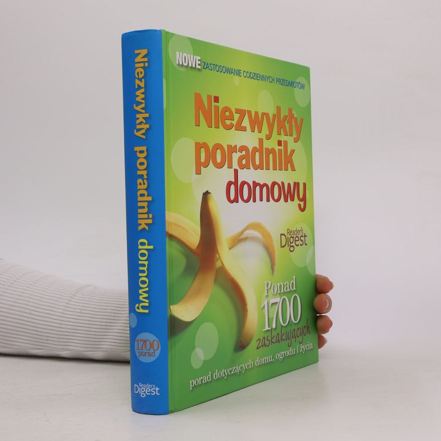 Kolektív autorov Niezwykły poradnik domowy