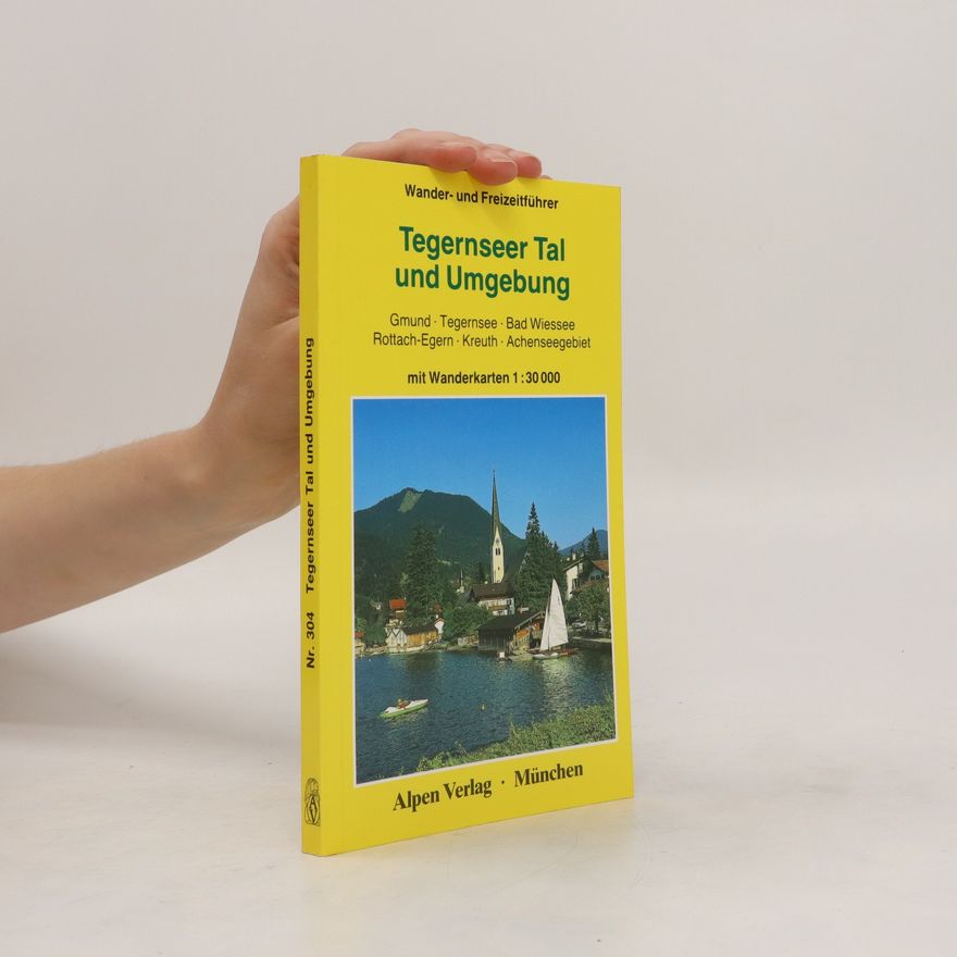Klaus Stegemann Tegernseer Tal und Umgebung