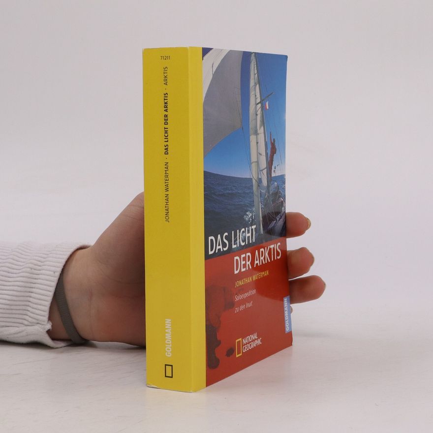 Jonathan Waterman Das Licht der Arktis
