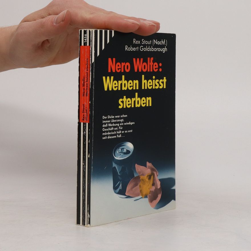 Robert Goldsborough Nero Wolfe. Werben heisst sterben