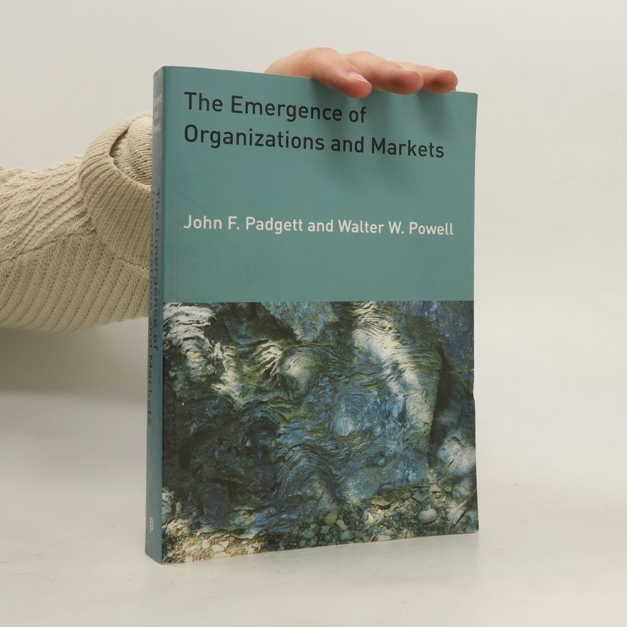 Walter W. Powell The Emergence of Organizations and Markets