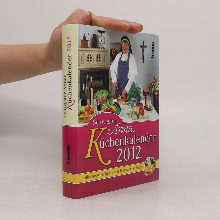 Kolektiv autorů Schwester Annas Küchenkalender 2012