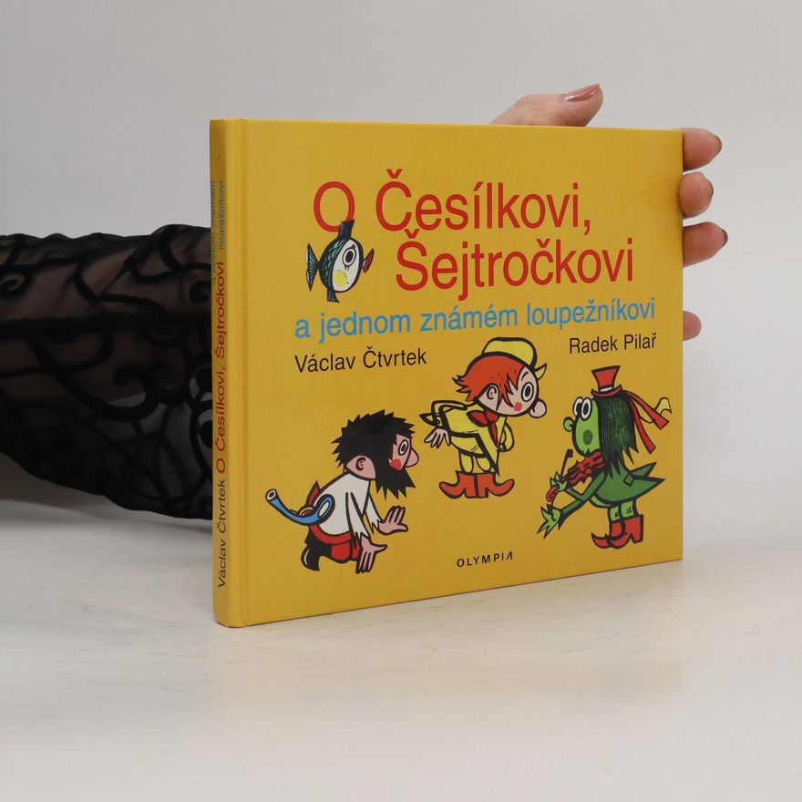 Radek Pilař O Česílkovi, Šejtročkovi a jednom známém loupežníkovi