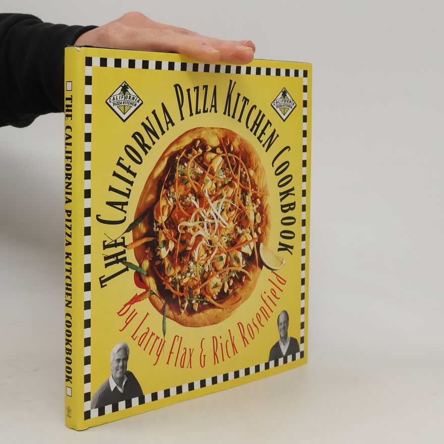 Rick Rosenfield The California Pizza Kitchen Cookbook