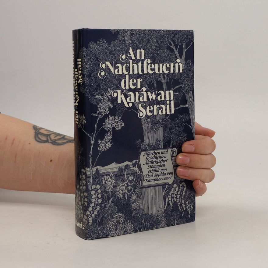 Autorenkollektiv An Nachtfeuern der Karawan Serail 2