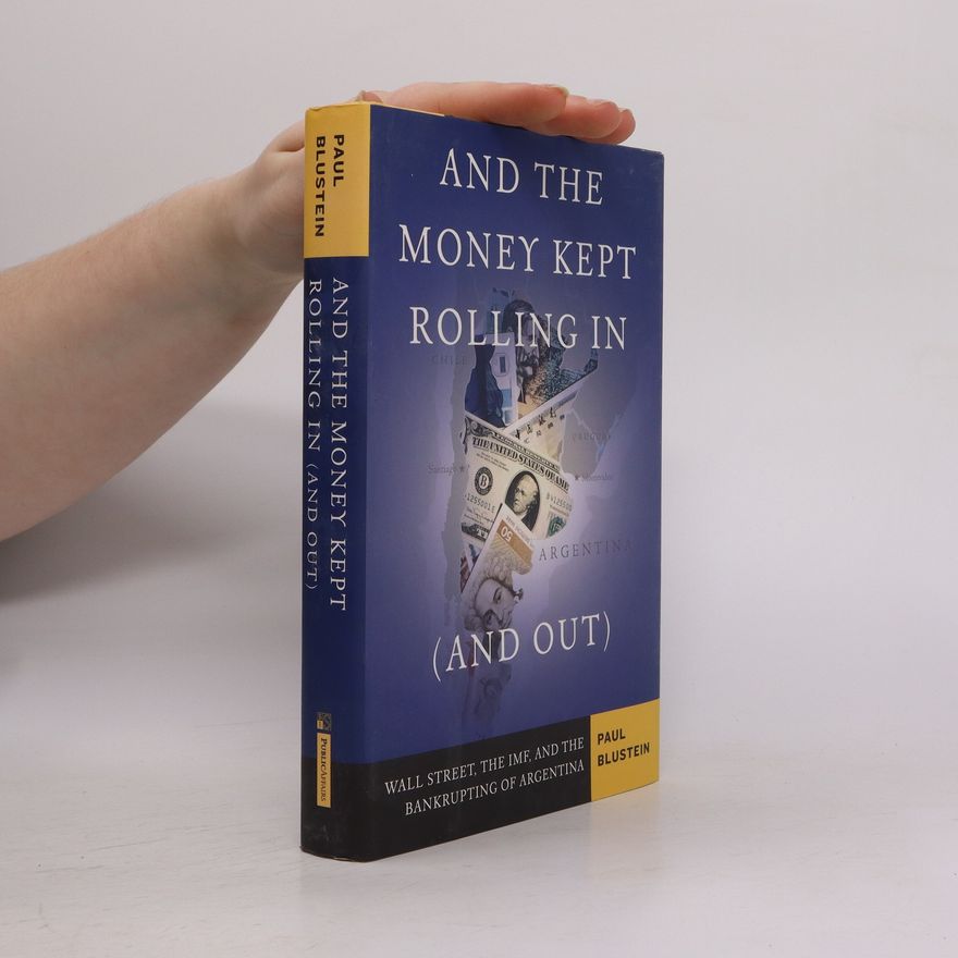 Paul Blustein And the Money Kept Rolling In (and Out)