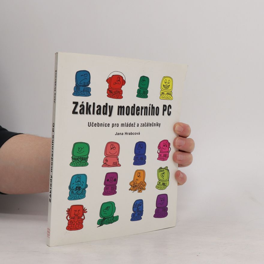 Jana Hrabcová Základy moderního PC
