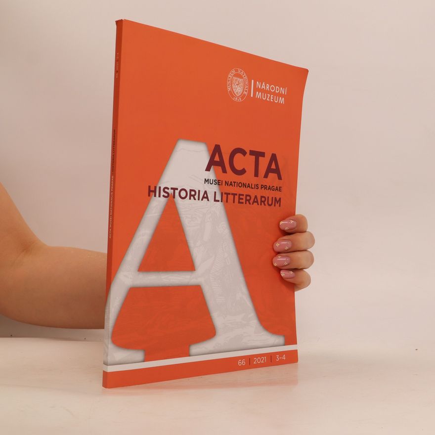 Autorenkollektiv Acta Musei Nationalis Pragae. Historia Litterarum, ročník 66, číslo 3-4