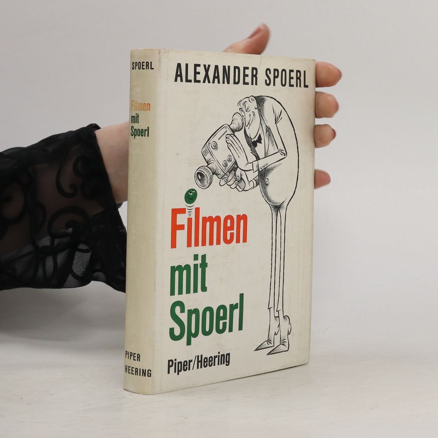 Alexander Spoerl Filmen mit Spoerl