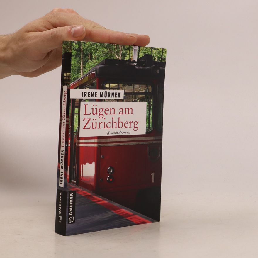 Irène Mürner Lügen Am Zürichberg