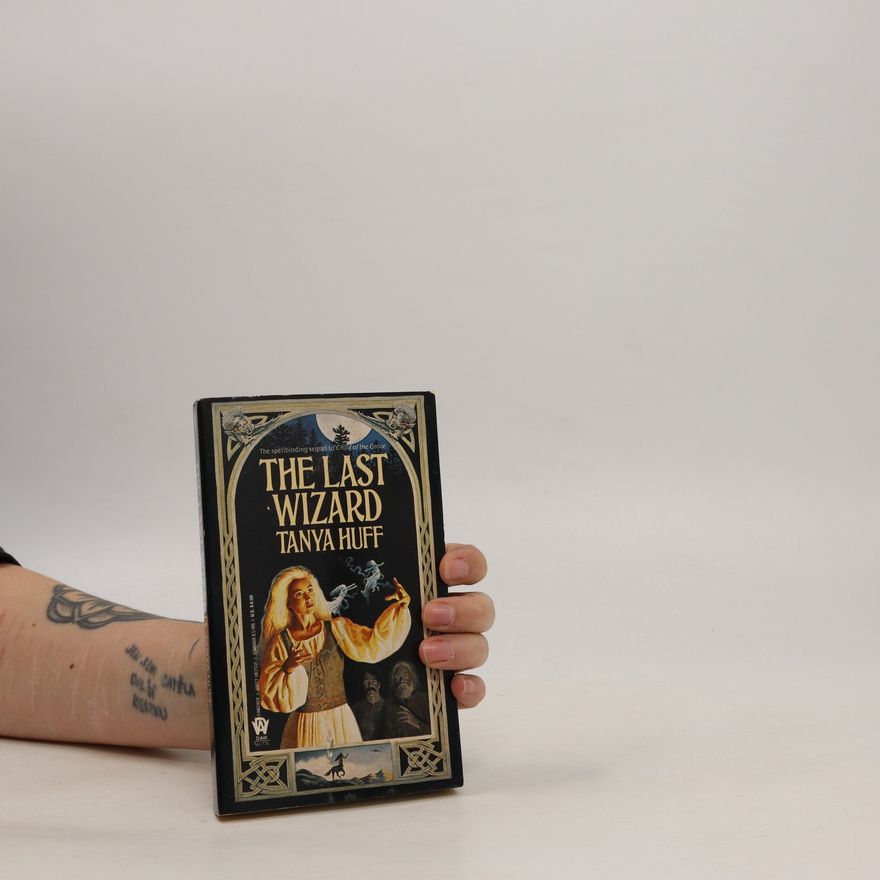 Tanya Sue Huff The Last Wizard