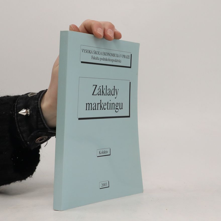 Kolektiv autorů Základy marketingu