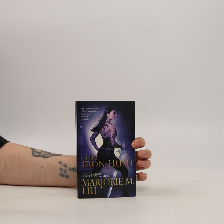 Marjorie M. Liu The Iron Hunt