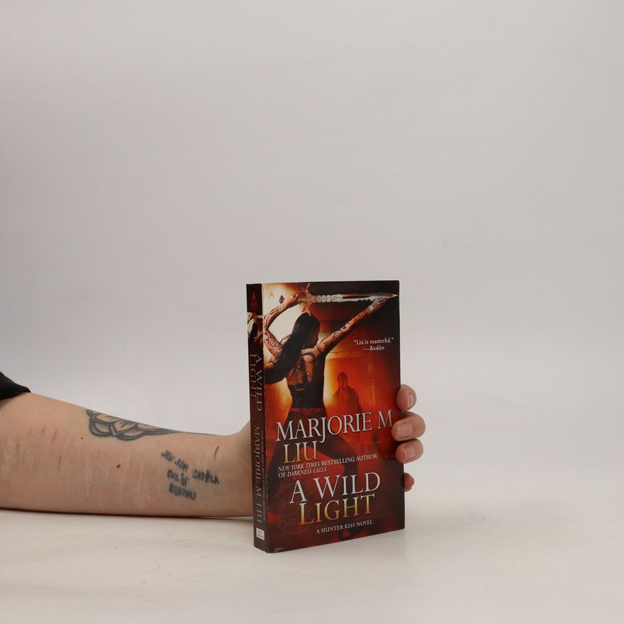 Marjorie Liu A Wild Light
