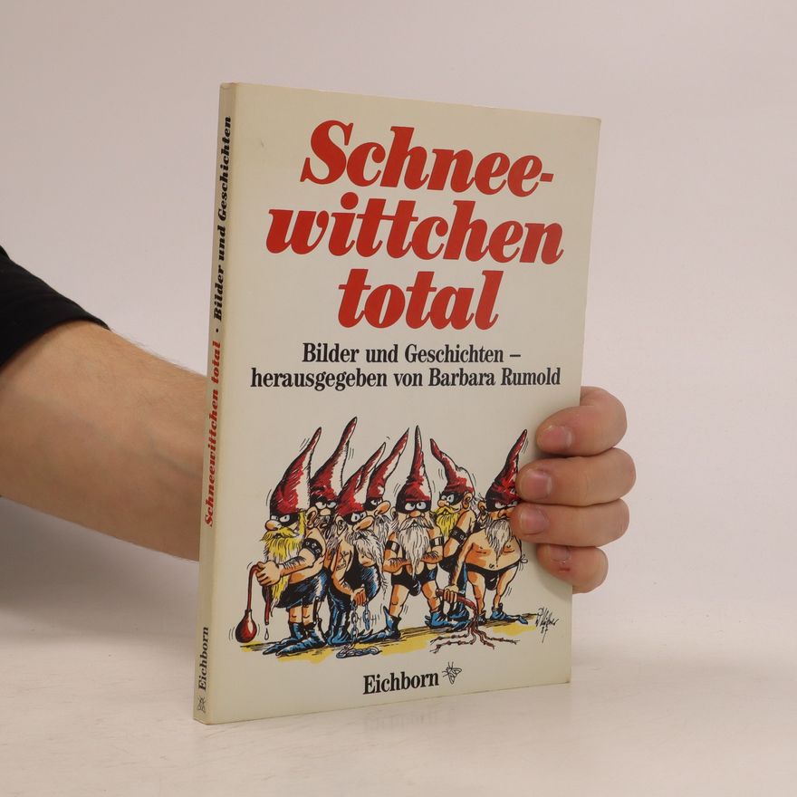 Barbara Rumold Schneewittchen Total
