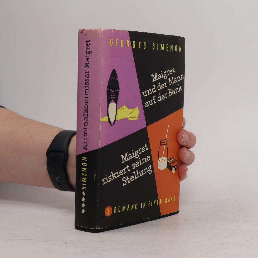 Georges Simenon Kriminalkommissar Maigret. Maigret riskiert seine Stellung. Maigret und der Mann auf der Bank