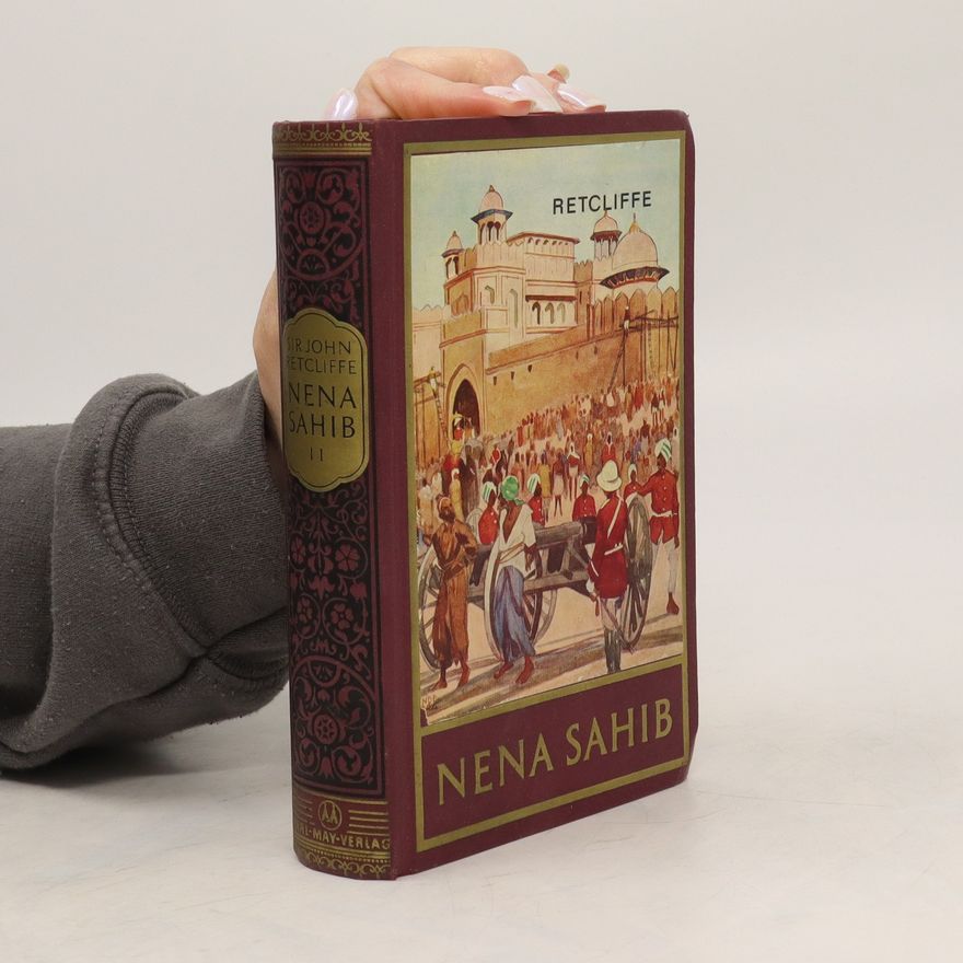 Sir John Retcliffe Nena Sahib II.