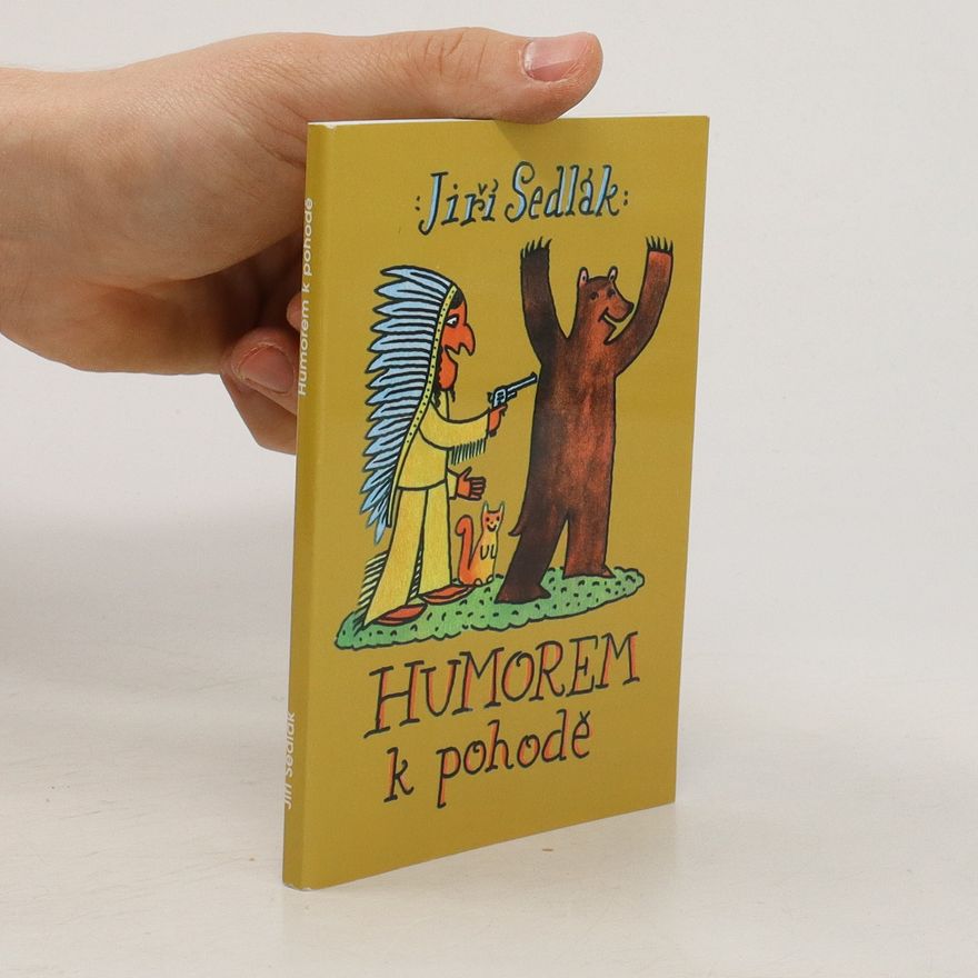 Jiří Sedlák Humorem k pohodě