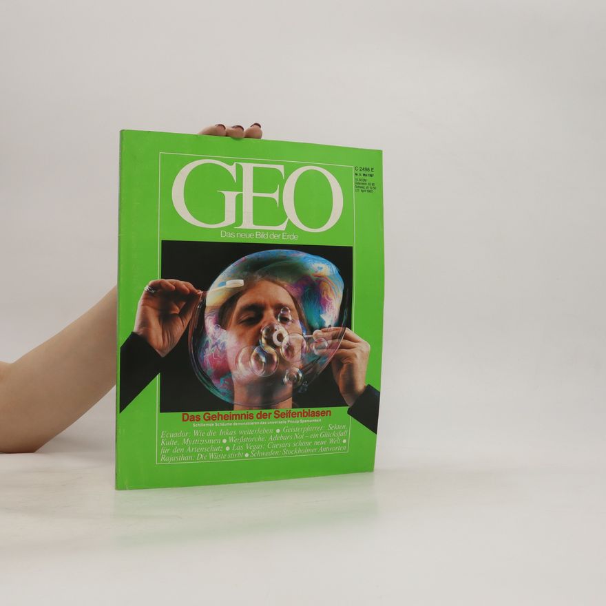 Kolektiv autorů Geo 5/1987. Das Geheimnis der Seifenblasen