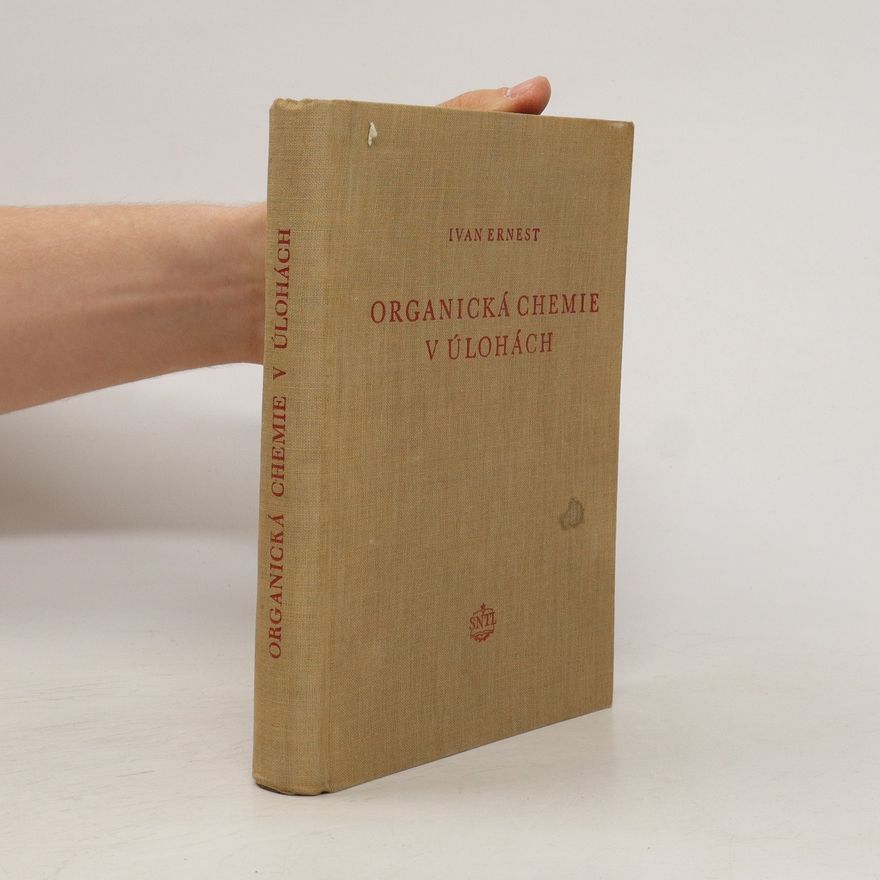 Ivan Ernest Organická chemie v úlohách