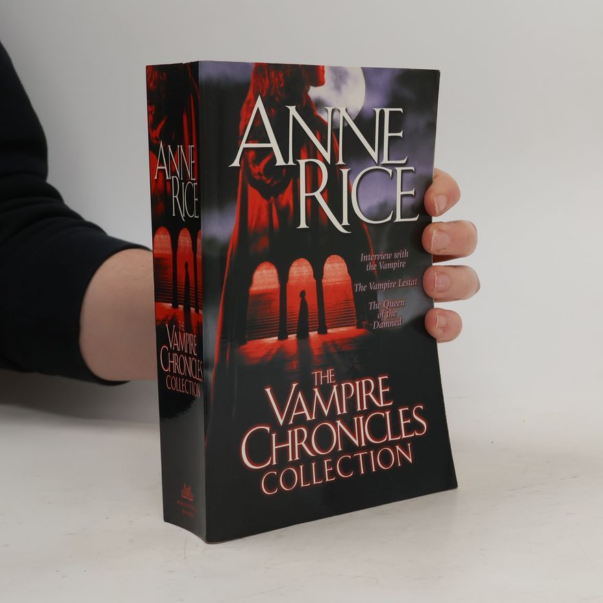 Anne Riceová The Vampire Chronicles Collection
