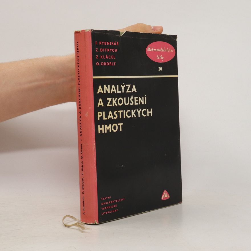 Zdeněk Klácel Analýza a zkoušení plastických hmot